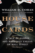 House of Cards - William D. Cohan