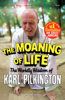 The Moaning of Life (Enhanced Edition) - Karl Pilkington
