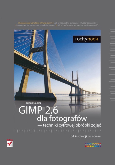 GIMP 2.6 dla fotografów - techniki cyfrowej obróbki zdjęć. Od inspiracji do obrazu