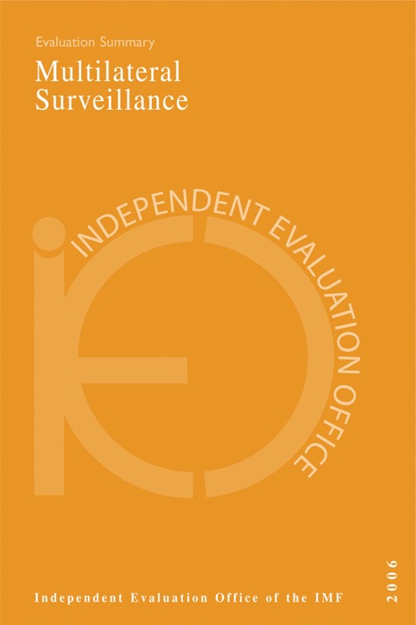 IEO Evaluation of Multilateral Surveillance – Evaluation Summary Pamphlet