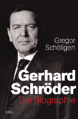 Gerhard Schröder - Gregor Schöllgen