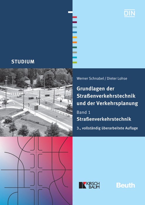 Grundlagen der Straßenverkehrstechnik und der Verkehrsplanung