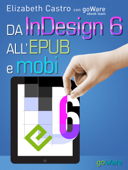 Da InDesign 6 all’Epub e Kindle - Elizabeth Castro & goWare e-book team