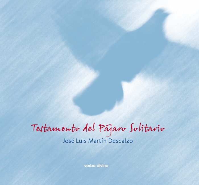Testamento del pájaro solitario - Ed. especial