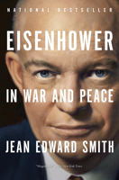 Jean Edward Smith - Eisenhower in War and Peace artwork