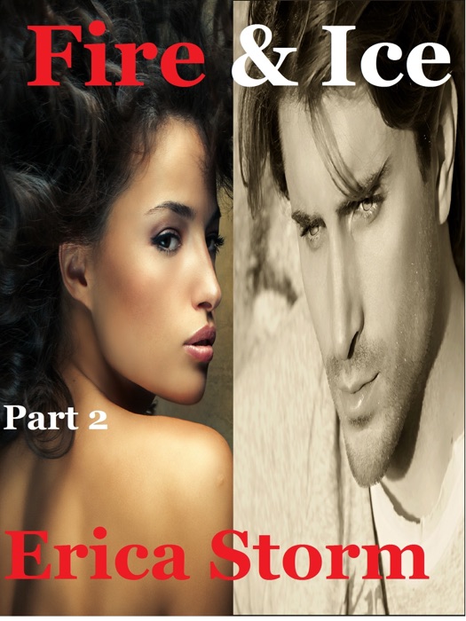 Fire and Ice (Part 2)