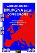 Vademecum del Bologna nelle Coppe Europee VERSIONE EPUB - Gianluca Iuorio