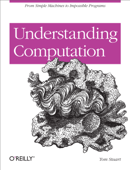 Understanding Computation - Tom Stuart