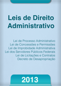 Leis de Direito Administrativo 2013 - Aplicativos Juridicos
