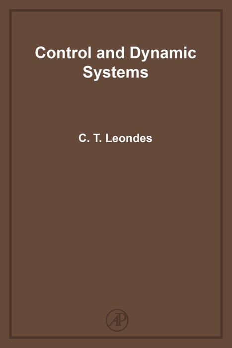 Control and Dynamic Systems: Advances in Theory and Application