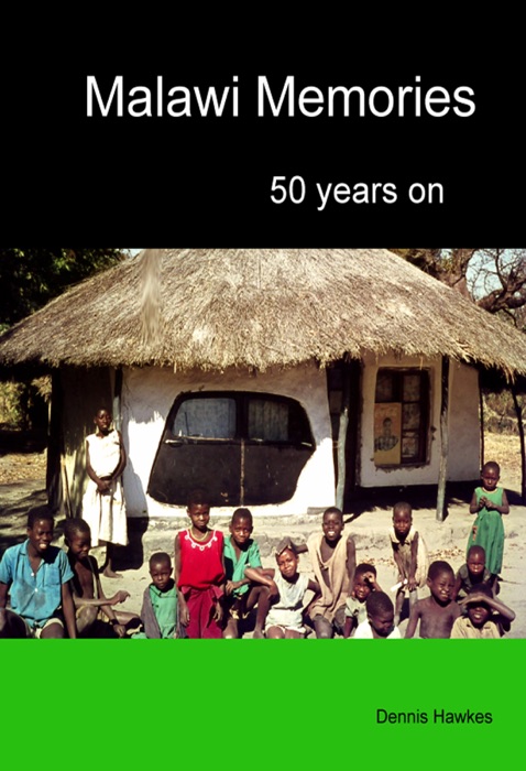 Malawi Memories: 50 Years On