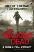 O caminho para Woodbury - The Walking Dead - vol. 2 - Robert Kirkman & Jay Bonansinga