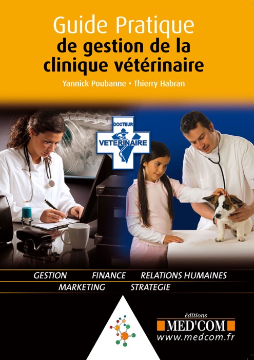 Guide pratique de gestion de la clinique vétérinaire