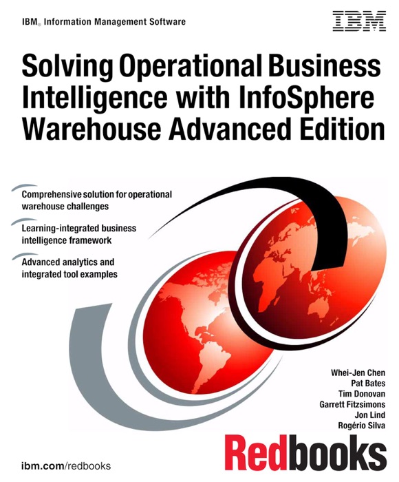 Solving Operational Business Intelligence with InfoSphere Warehouse Advanced Edition