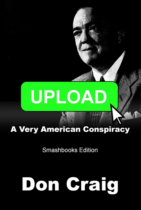 Upload: A Very American Conspiracy