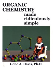 Organic Chemistry Made Ridiculously Simple