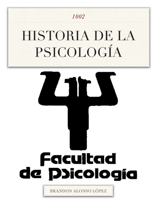 HISTORIA DE LA PSICOLOGÍA