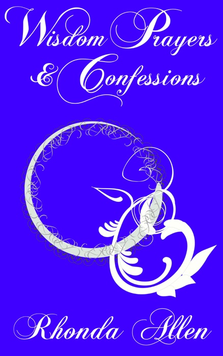 Wisdom Prayers and Confessions