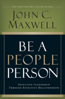 John C. Maxwell - Be A People Person artwork
