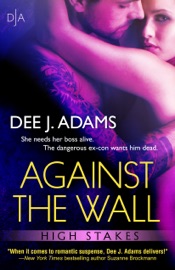 Against the Wall - Dee J. Adams