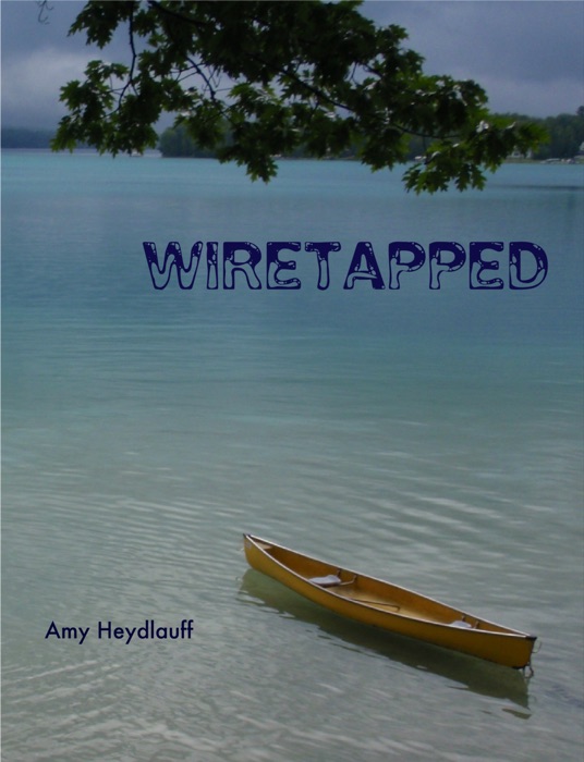 Wiretapped
