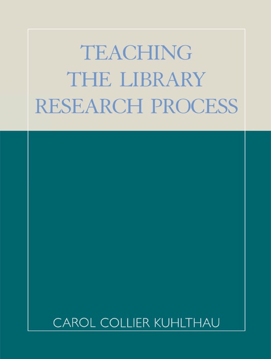 Teaching the Library Research Process