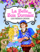 La Belle au Bois Dormant - Les Frères Grimm & Mihaela Railean