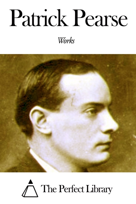 Works of Patrick Pearse