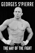 The Way of the Fight - Georges St-pierre