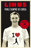 Parli sempre di corsa - Linus