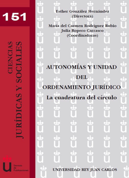 Autonomías y unidad del ordenamiento jurídico: la cuadratura del círculo