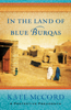 Kate McCord - In the Land of Blue Burqas artwork