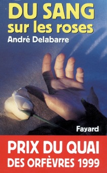 Du sang sur les roses - André Delabarre