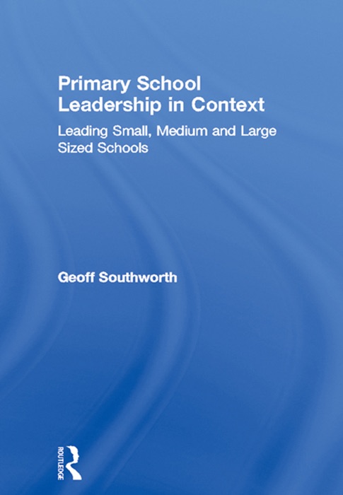 Primary School Leadership in Context