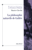 La Philosophie naturelle de Galilée - Maurice Clavelin