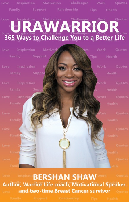 URAWARRIOR 365 Ways to Challenge You to a Better Life