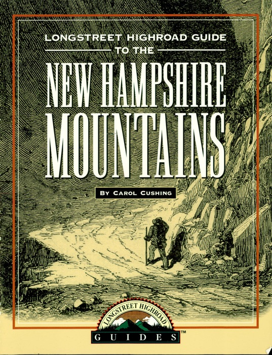 Longstreet Highroad Guide to the New Hampshire Mountains