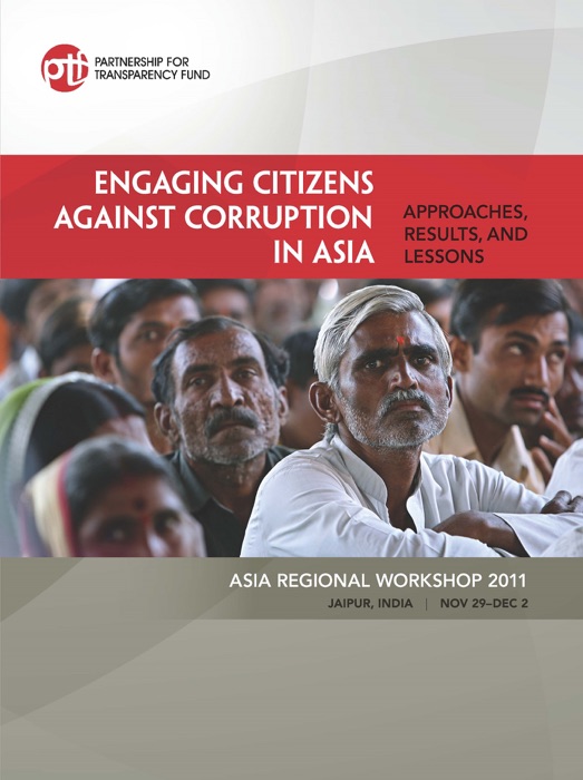 Engaging Citizens Against Corruption in Asia: Approaches, Results, and Lessons