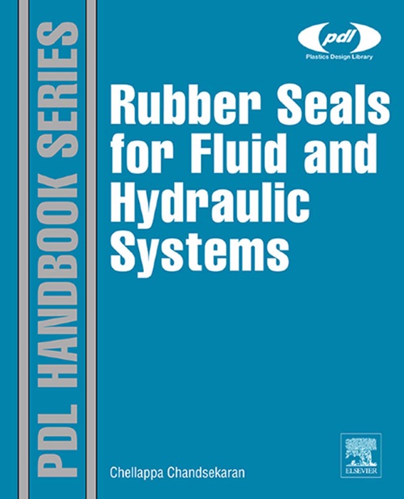 Rubber Seals for Fluid and Hydraulic Systems (Enhanced Edition)