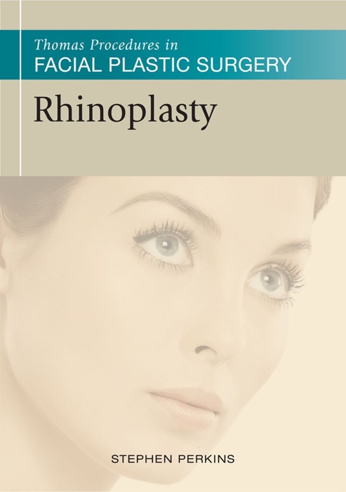 Thomas Procedures in Facial Plastic Surgery: Rhinoplasty