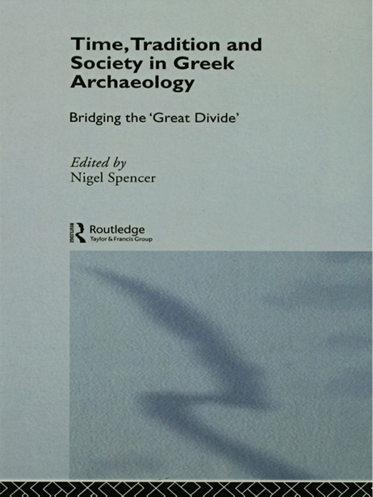 Time, Tradition and Society in Greek Archaeology