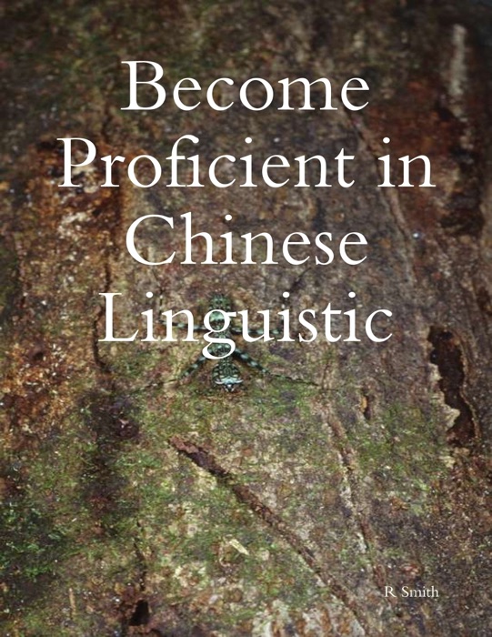 Become Proficient in Chinese Linguistic
