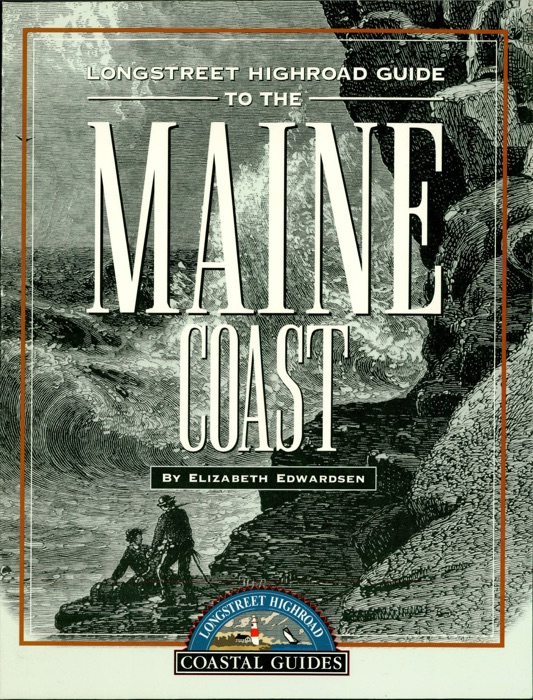 Longstreet Highroad Guide to the Maine Coast