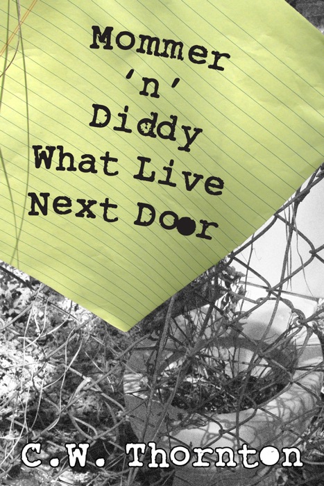 Mommer 'n' Diddy What Live Next Door