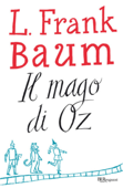 Il mago di Oz - L. Frank Baum