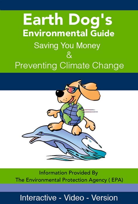 Earth Dog’s Environmental Guide Saving You Money & Preventing Climate Change