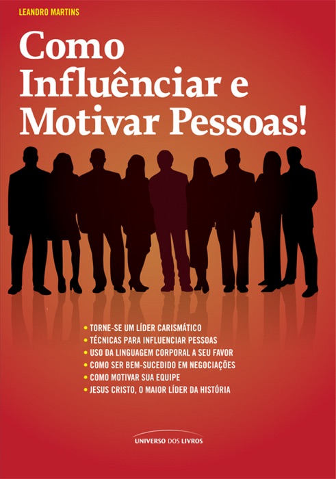 Como influenciar e motivar pessoas!