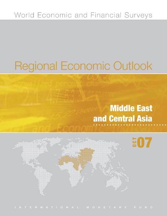 Regional Economic Outlook, October 2007: Middle East and Central Asia