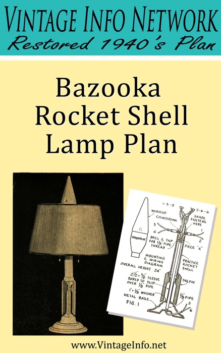 Bazooka Rocket Shell Lamp Plan: Restored 1940's Plan