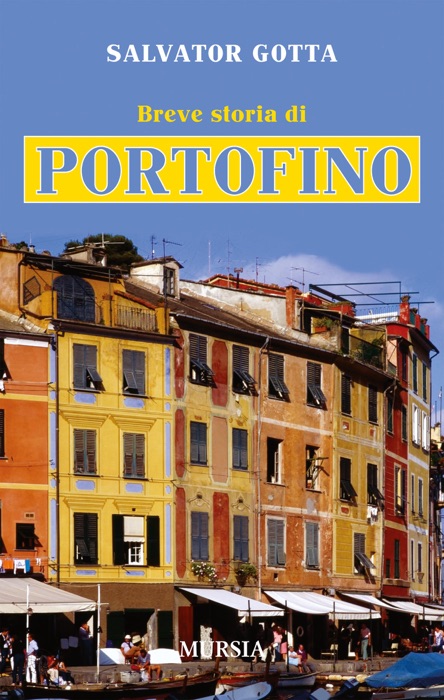 Breve storia di Portofino